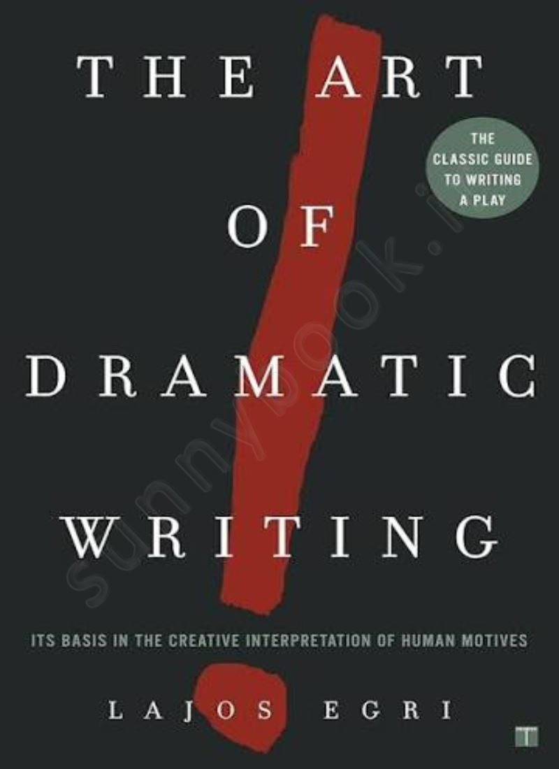 The Art of Dramatic Writing main 1 1