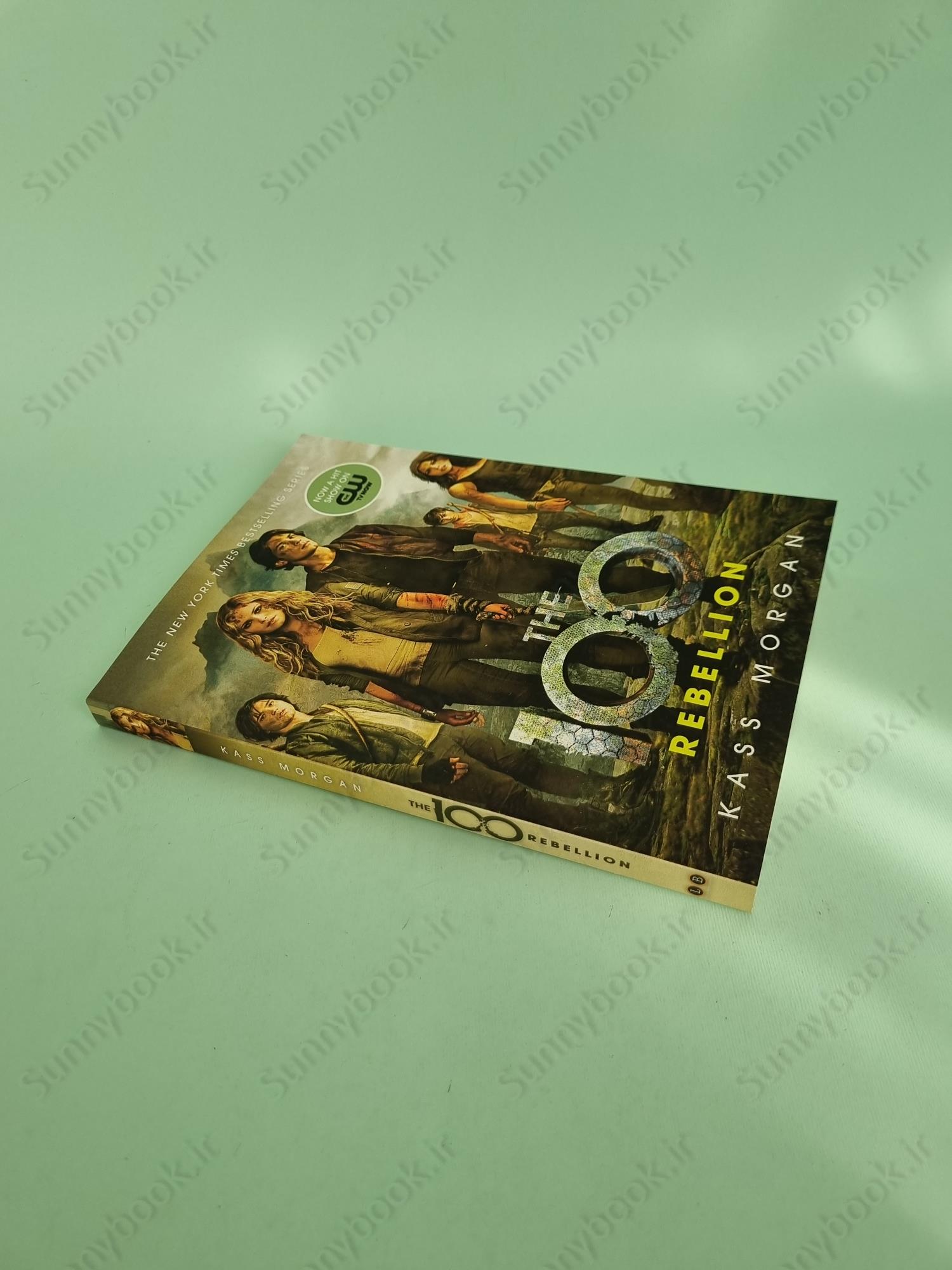 Rebellion (The 100 Series 4) main 1 3