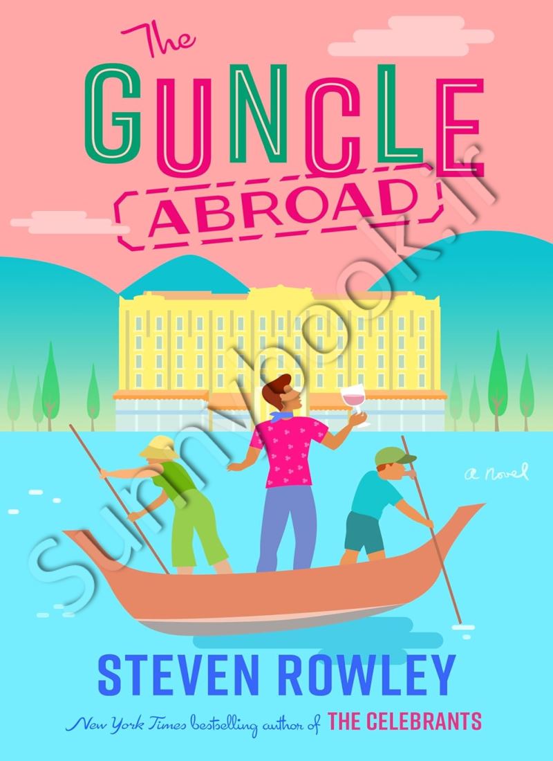 The Guncle Abroad (The Guncle 2) main 1 1