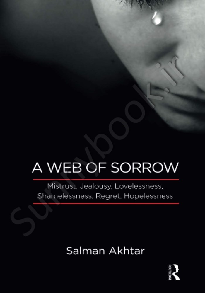 A Web of Sorrow: Mistrust, Jealousy, Lovelessness, Shamelessness, Regret, Hopelessness main 1 1