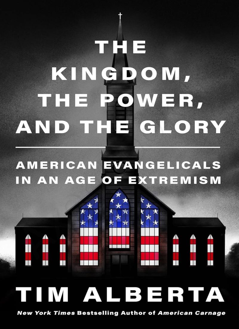 The Kingdom, the Power, and the Glory: American Evangelicals in an Age of Extremism main 1 1