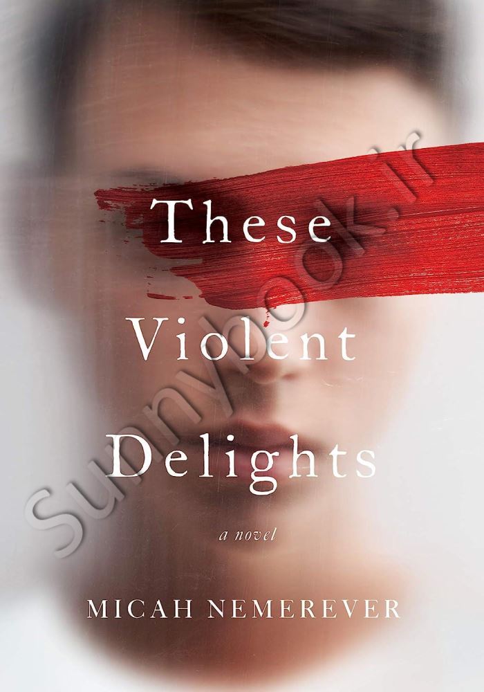 These Violent Delights main 1 1