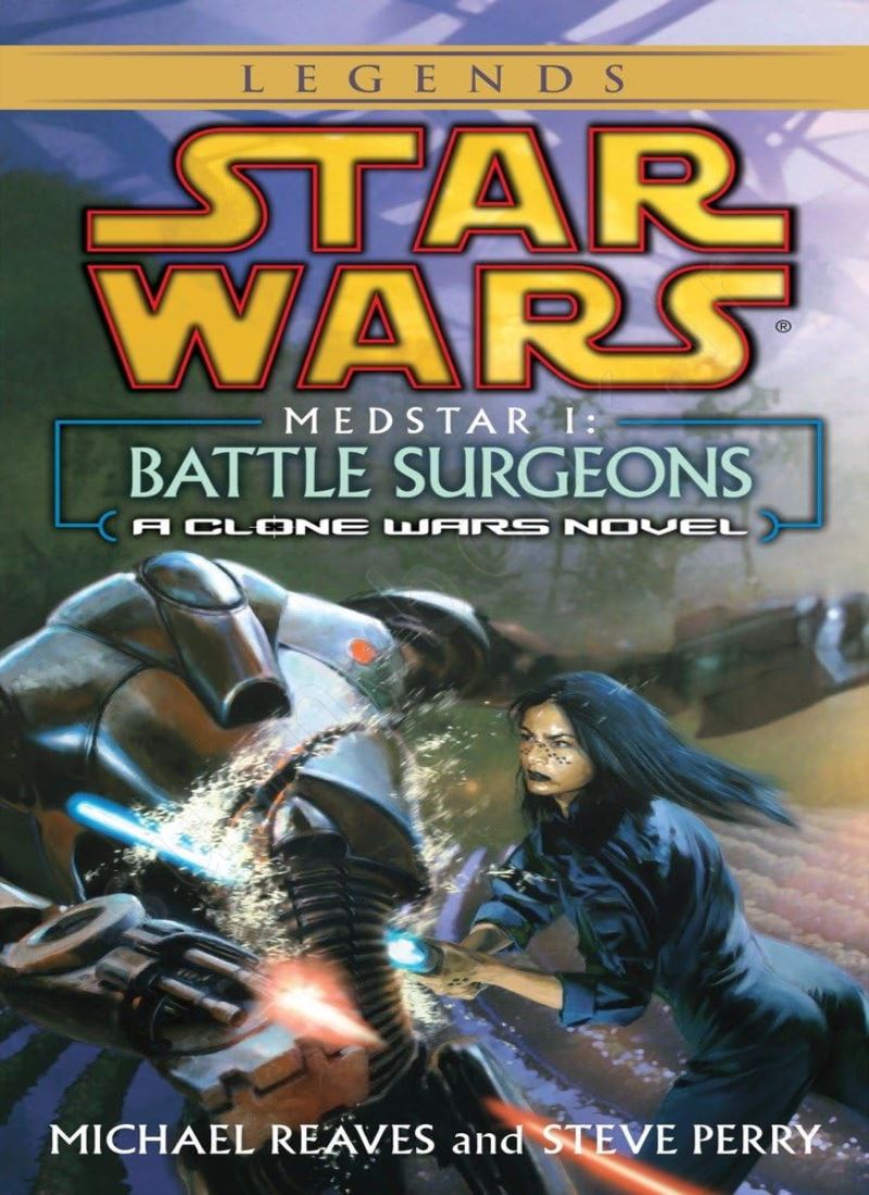 Medstar I: Battle Surgeons (Star Wars: Legends: MedStar Book 1) Model.Title
