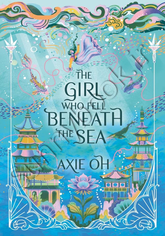 The Girl Who Fell Beneath the Sea: the New York Times bestselling magical fantasy main 1 1