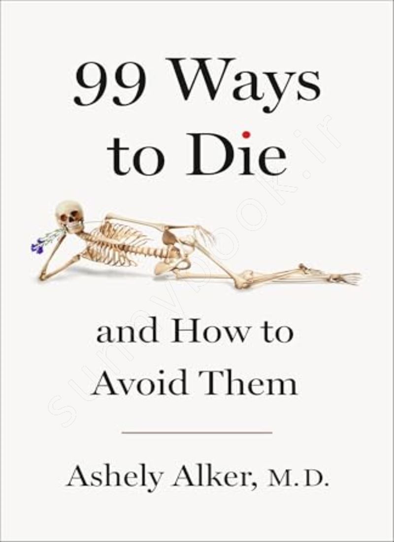 99 Ways to Die: And How to Avoid Them main 1 1