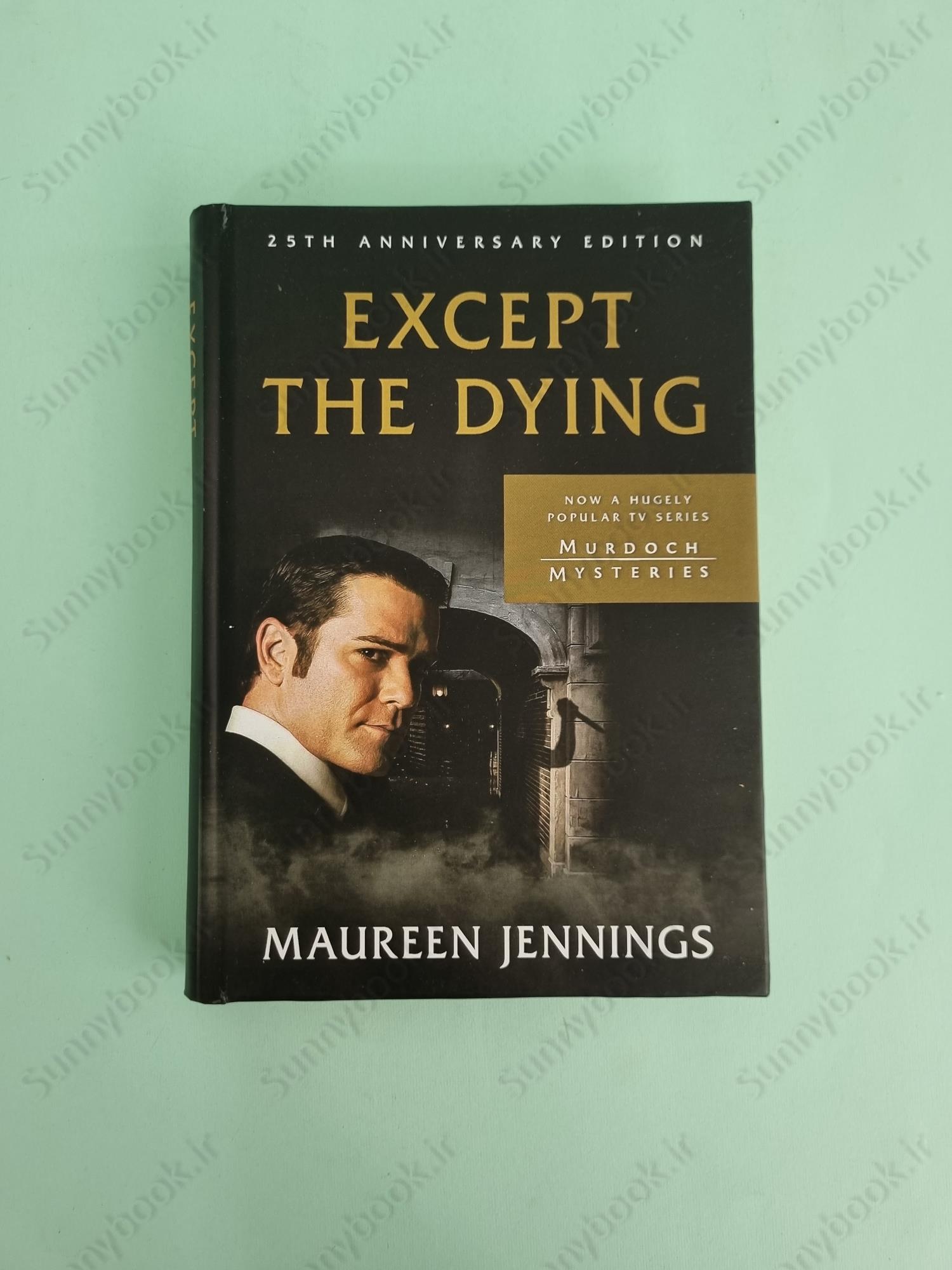 Except the Dying (Murdoch Mysteries Book 1) main 1 2