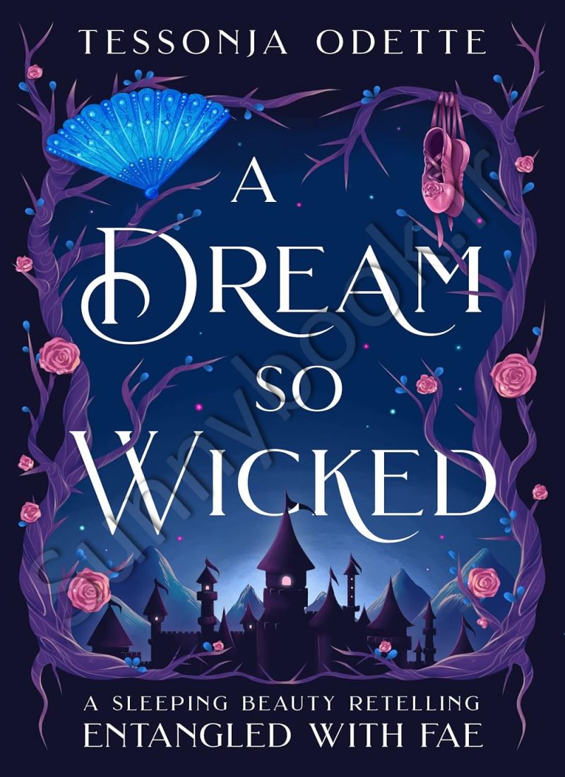 A Dream So Wicked: A Sleeping Beauty Retelling (Entangled with Fae 5  ) main 1 1