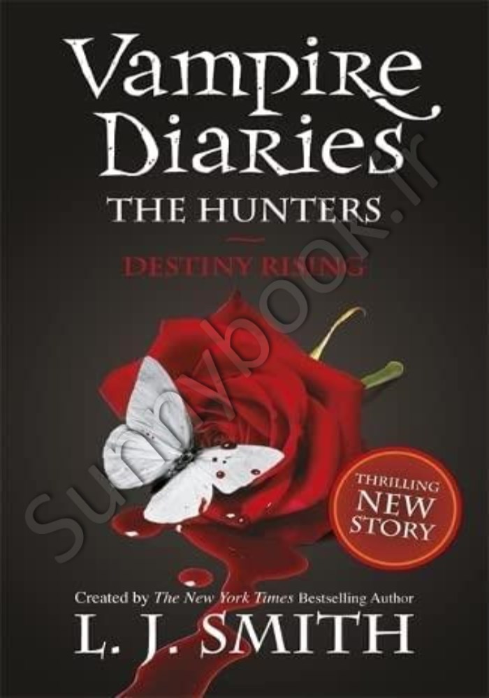 The Vampire Diaries: The Hunters: Destiny Rising: Book 10 main 1 1