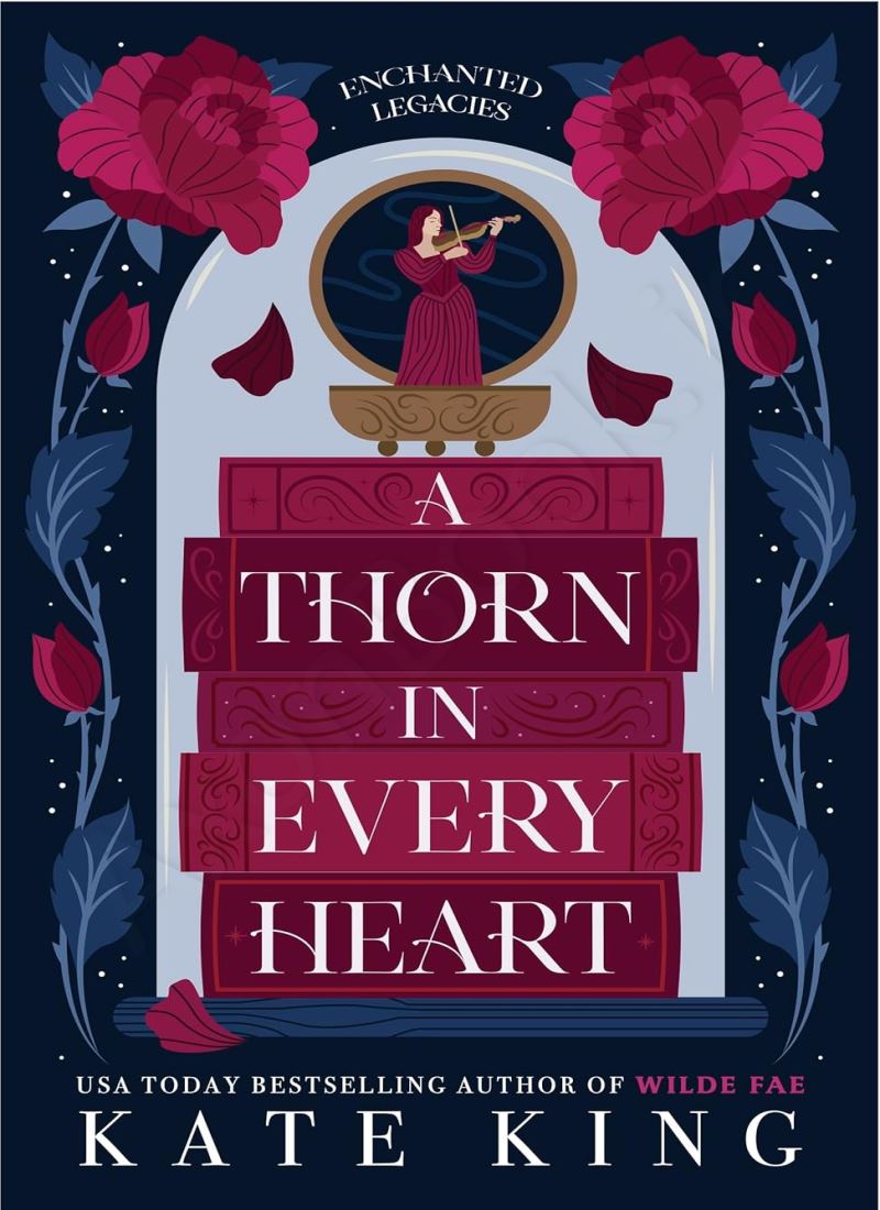 A Thorn in Every Heart (Enchanted Legacies 1) main 1 1
