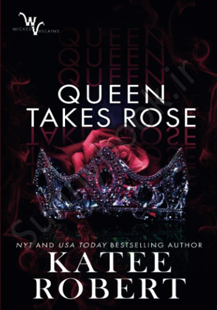 Queen Takes Rose (Wicked Villains 6) main 1 1