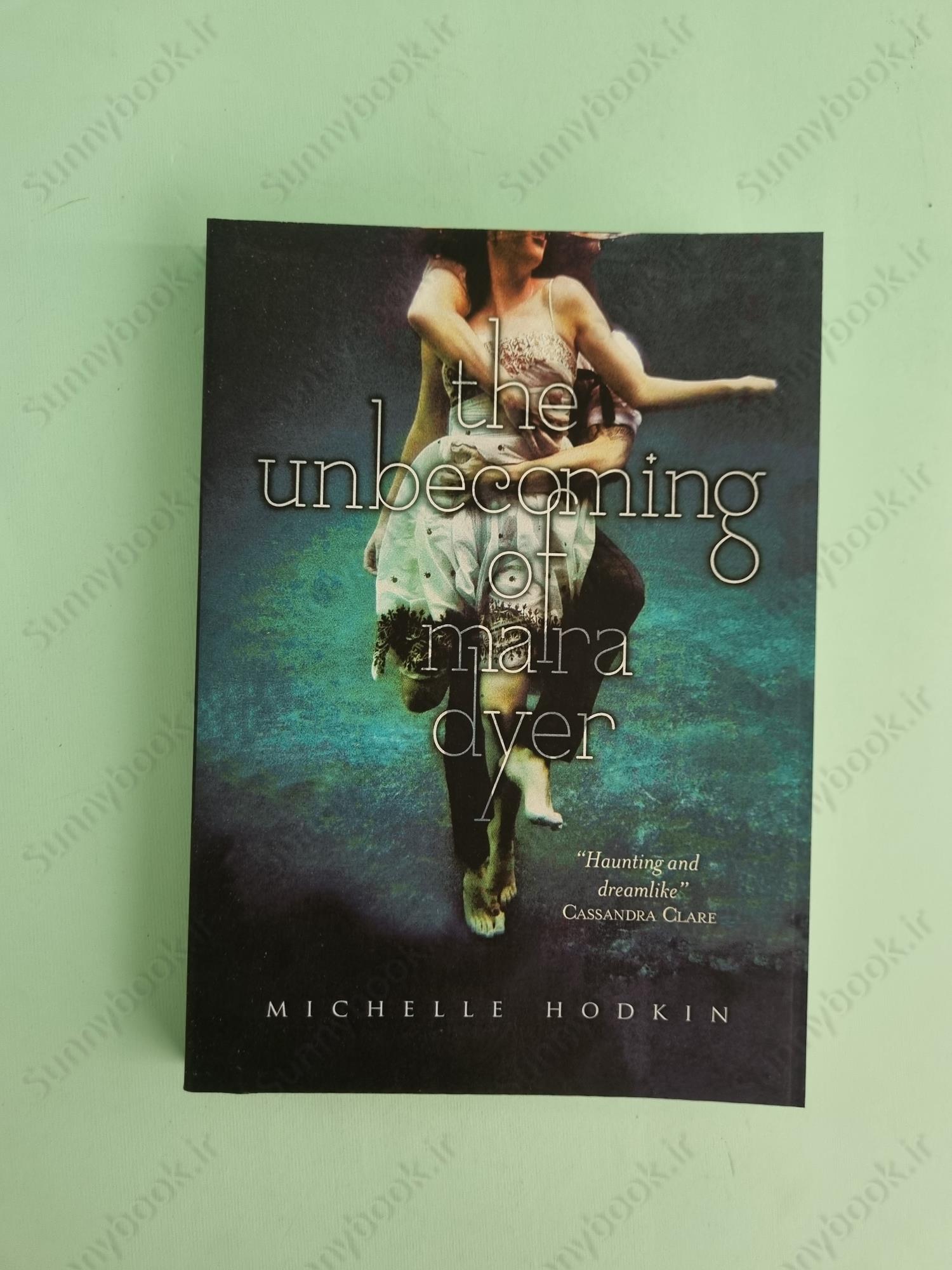 The Unbecoming of Mara Dyer (The Mara Dyer 1) main 1 2