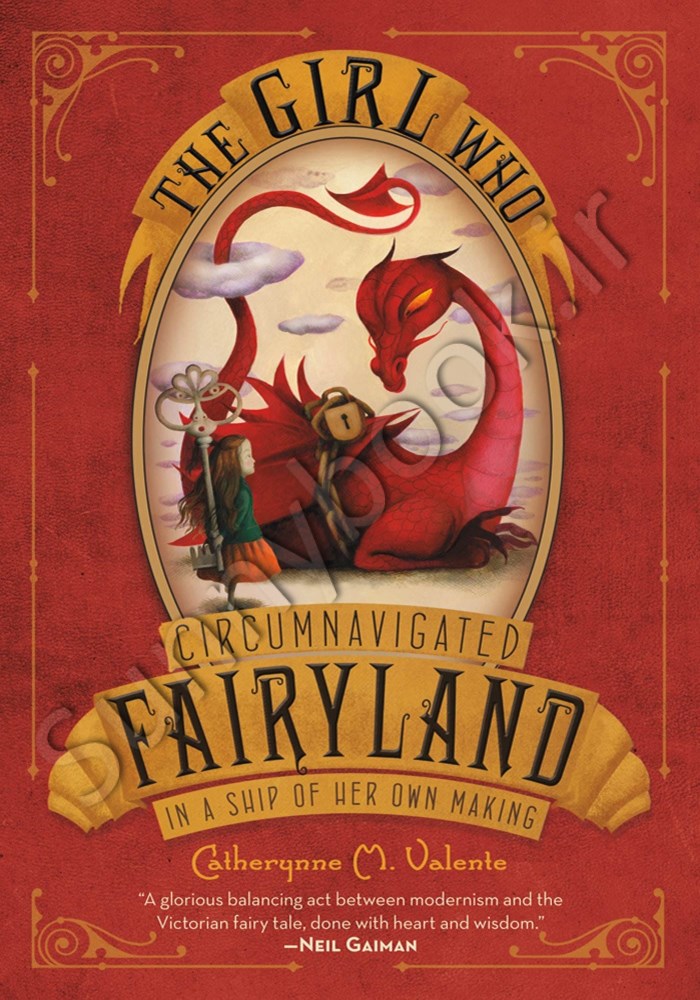 The Girl Who Circumnavigated Fairyland in a Ship of Her Own Making (Fairyland 1) main 1 1