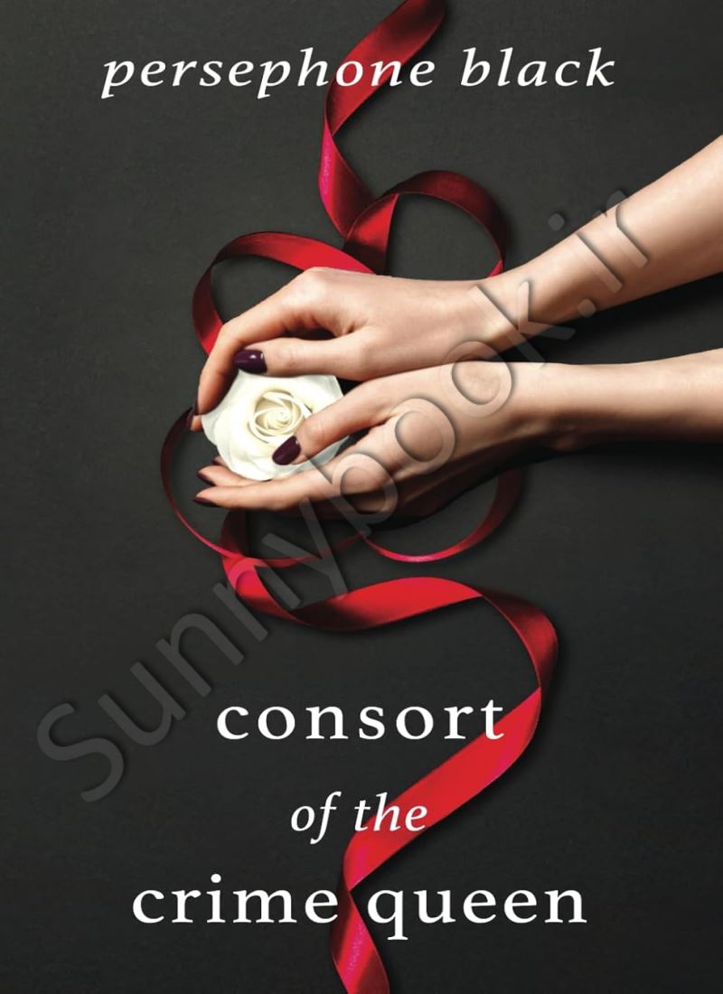 Consort of the Crime Queen (The Underworld Duet 2) main 1 1