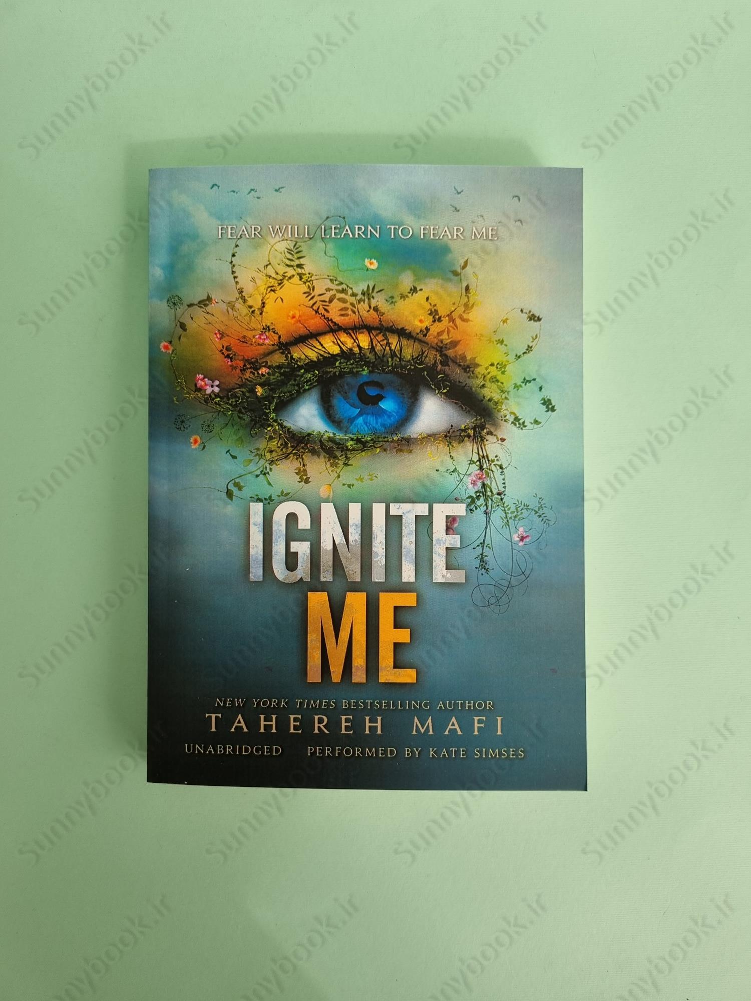 Ignite Me (Shatter Me 3) main 1 3