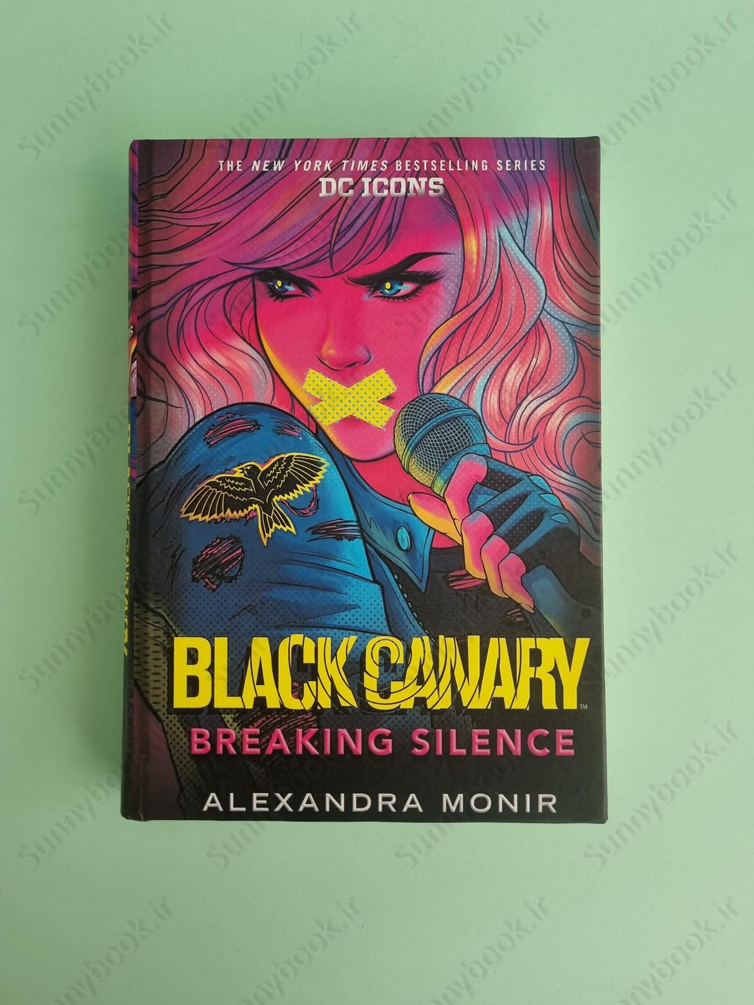 Black Canary: Breaking Silence (DC Icons 5) main 1 2