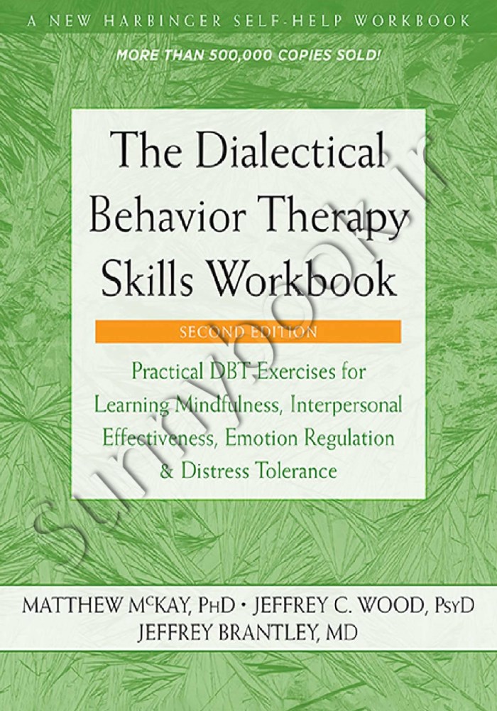 The Dialectical Behavior Therapy Skills Workbook main 1 1