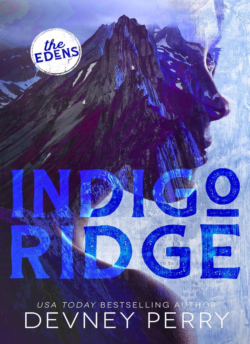 Indigo Ridge (The Edens 1) main 1 1