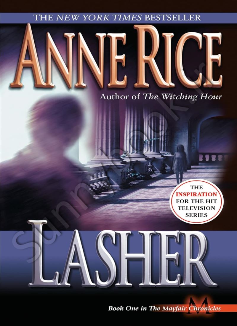 Lasher (Lives of Mayfair Witches 2) main 1 1