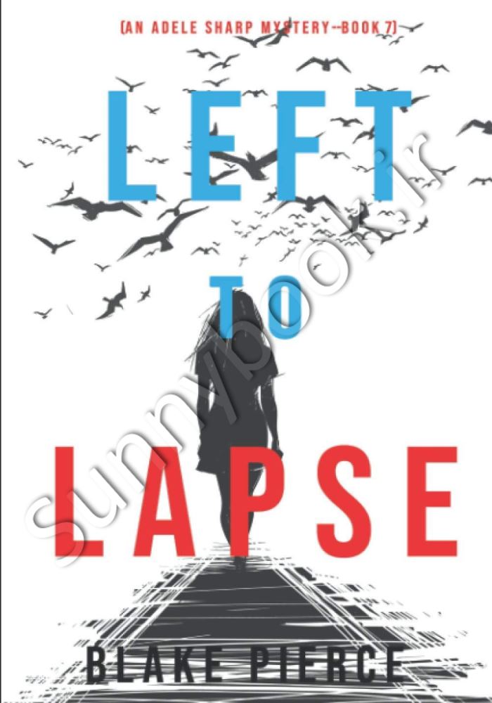 Left to Lapse (An Adele Sharp Mystery 7) main 1 1