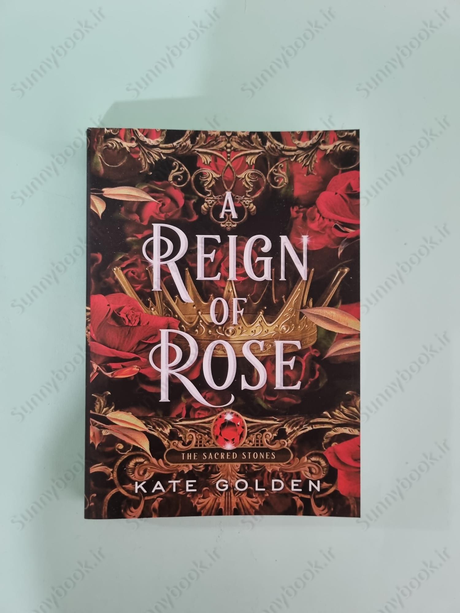 A Reign of Rose (The Sacred Stones 3) main 1 2