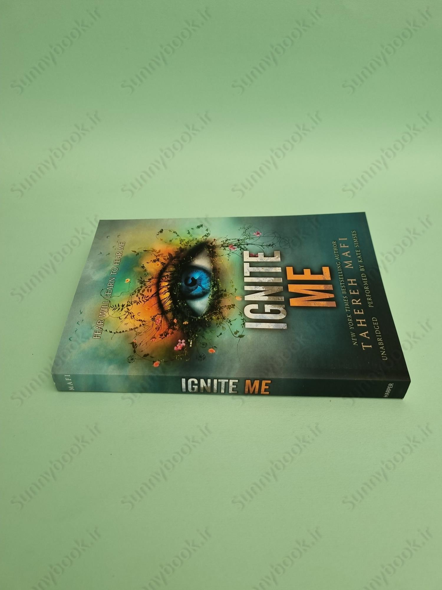 Ignite Me (Shatter Me 3) main 1 5