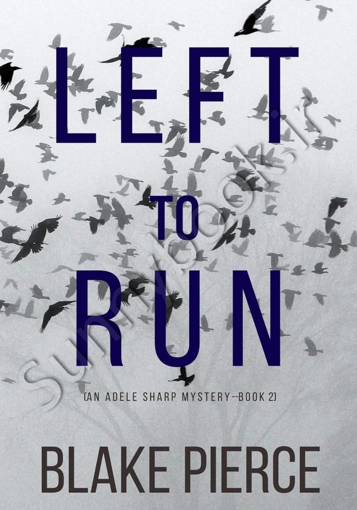 Left To Run (An Adele Sharp Mystery 2) main 1 1