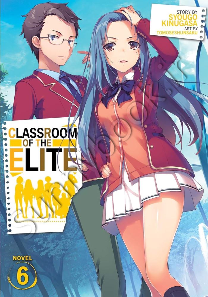 Classroom of the Elite (Light Novel) Vol. 6 main 1 1