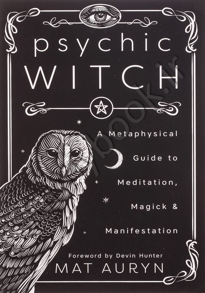 Psychic Witch: A Metaphysical Guide to Meditation, Magick & Manifestation main 1 1