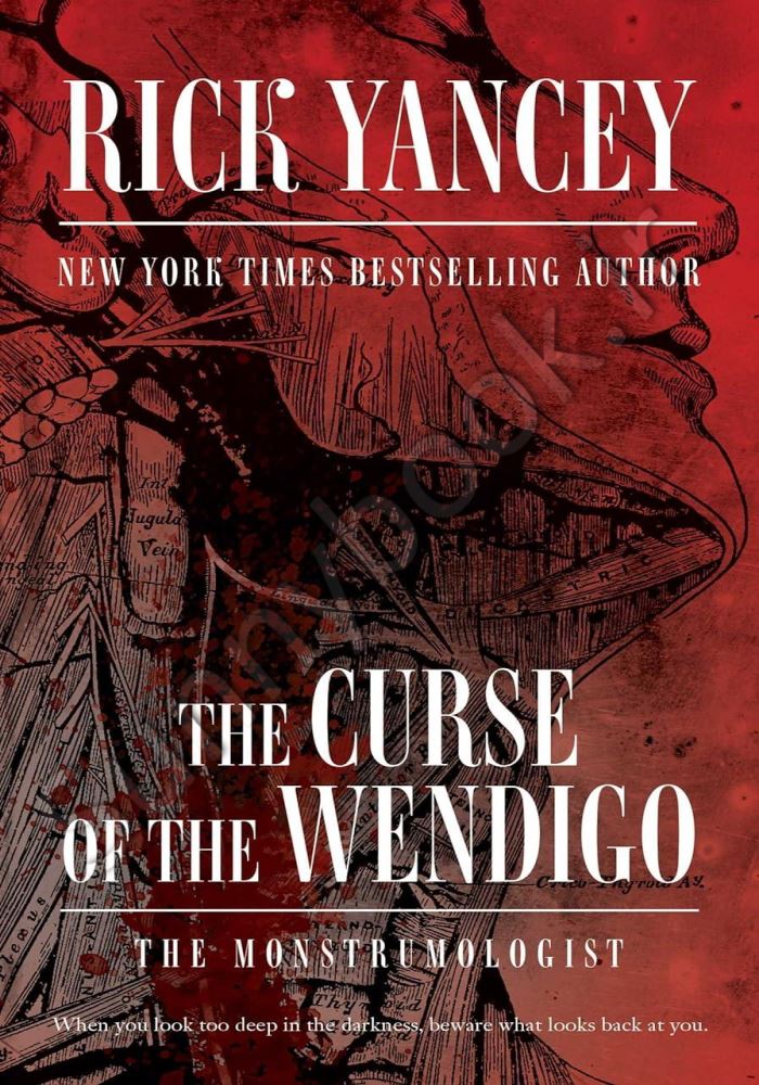 The Curse of the Wendigo (The Monstrumologist Book 2) main 1 1