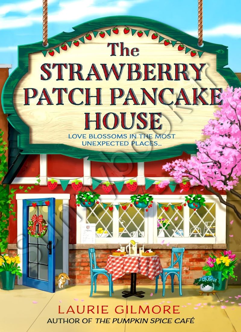 The Strawberry Patch Pancake House (Dream Harbor Book 4) main 1 1