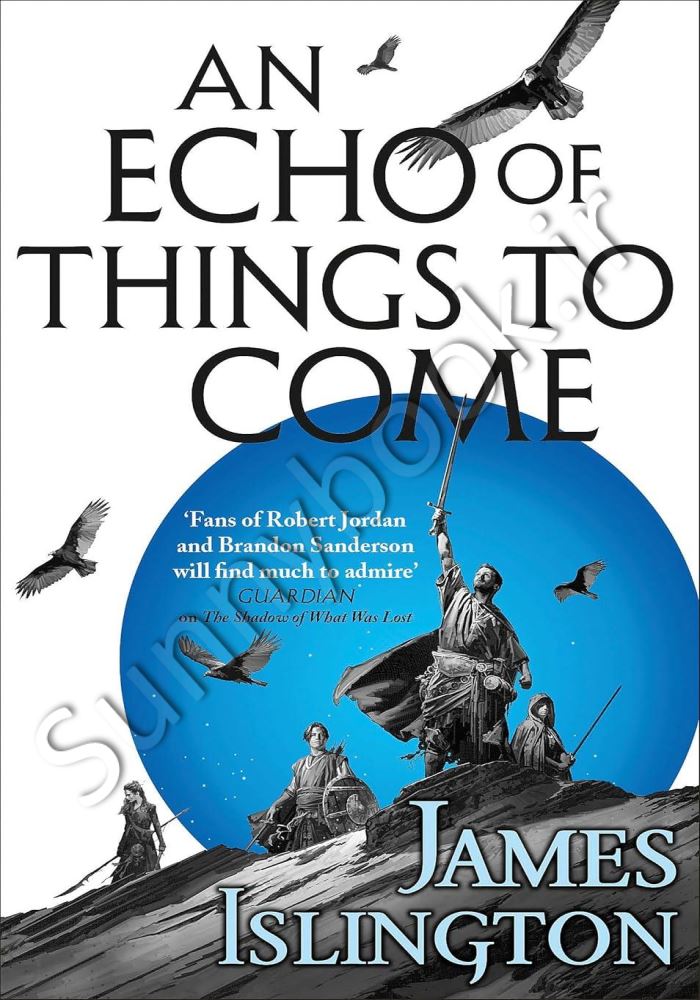 An Echo of Things to Come: Book Two of the Licanius trilogy main 1 1