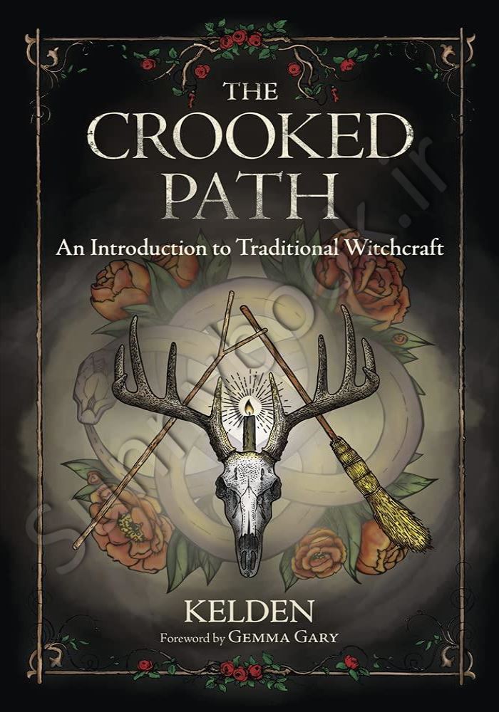 The Crooked Path: An Introduction to Traditional Witchcraft main 1 1