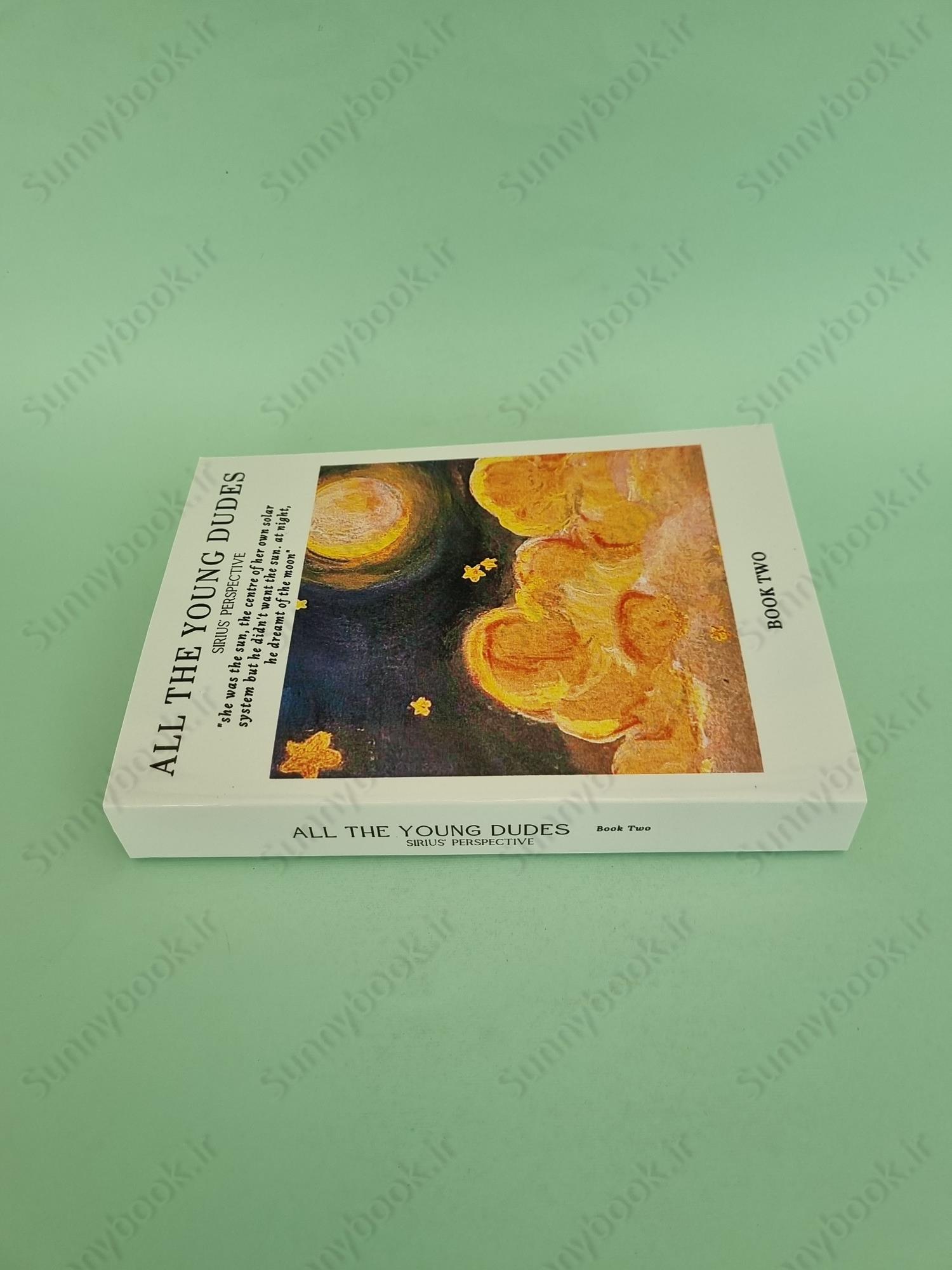 All the Young Dudes: Sirius's Perspective - Volume Two: Years 5-6 main 1 4