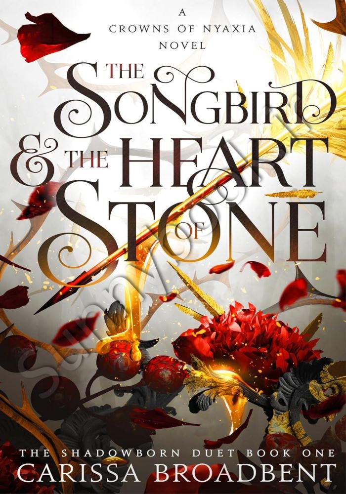 The Songbird and the Heart of Stone (Crowns of Nyaxia Book 3) main 1 1