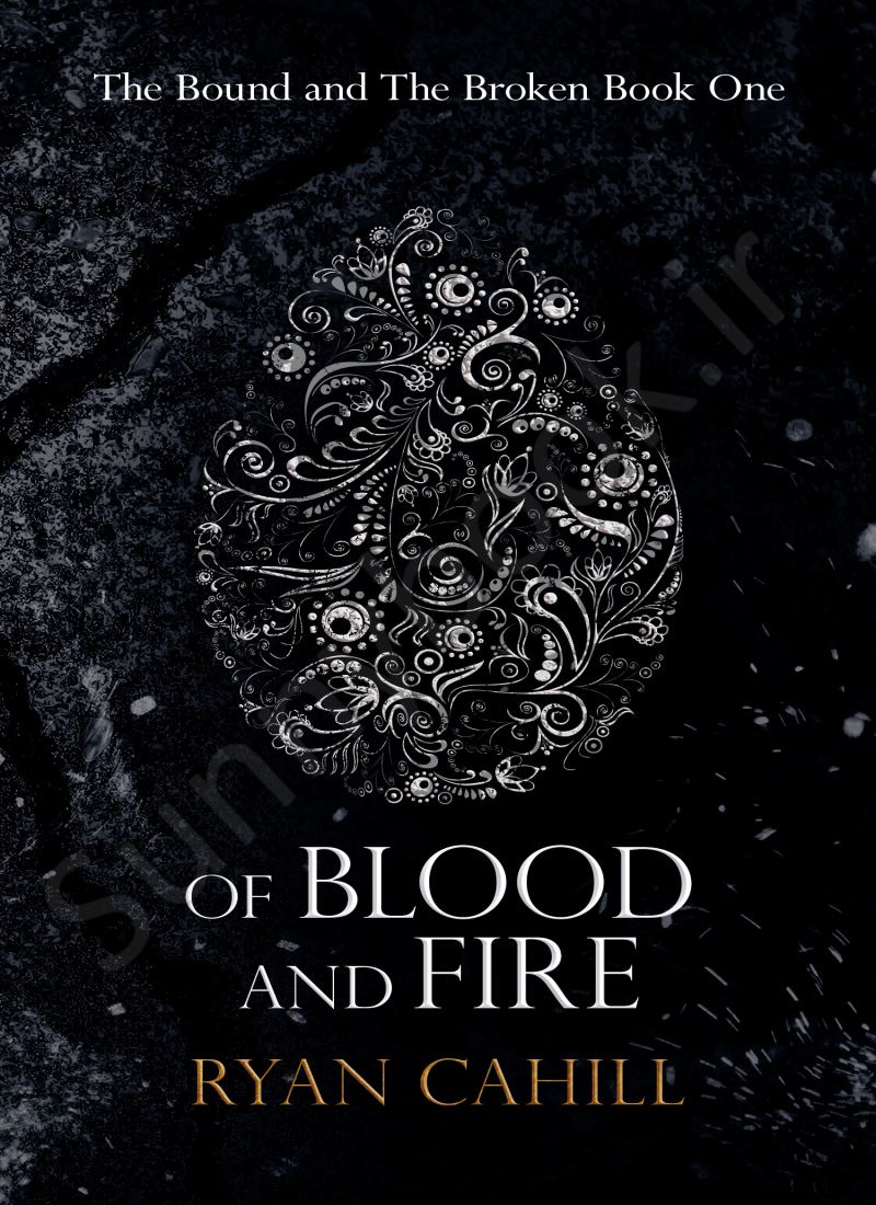 Of Blood and Fire (The Bound and the Broken 1) main 1 1