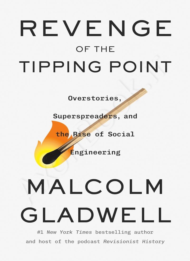 Revenge of the Tipping Point: Overstories, Superspreaders, and the Rise of Social Engineering main 1 1