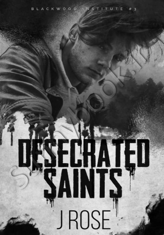 Desecrated Saints (Blackwood Institute 3) main 1 1