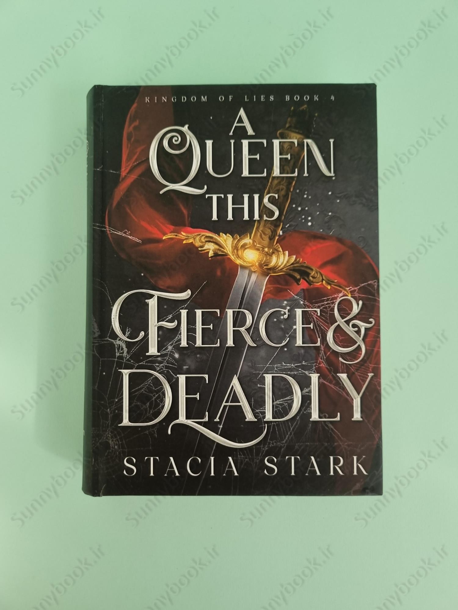 A Queen This Fierce and Deadly (Kingdom of Lies 4) main 1 2