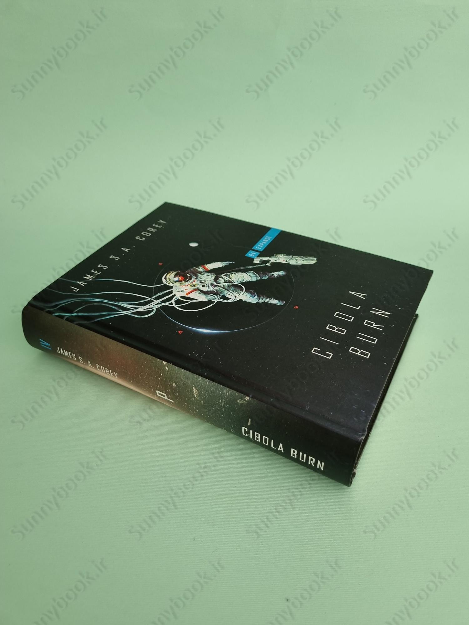 Cibola Burn: Book 4 of the Expanse main 1 3