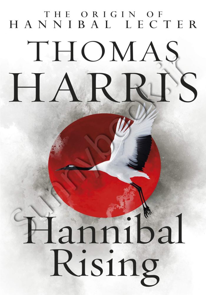 Hannibal Rising: (Hannibal Lecter 4) main 1 1