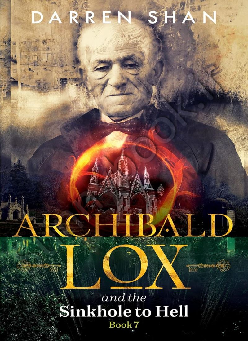 Archibald Lox and the Sinkhole to Hell (Archibald Lox 7) main 1 1