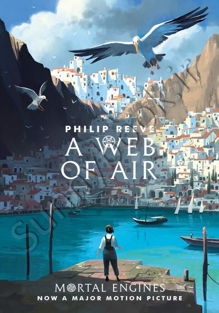 A Web of Air: Mortal Engines (Book 2 of 3: Fever Crumb Trilogy) main 1 1