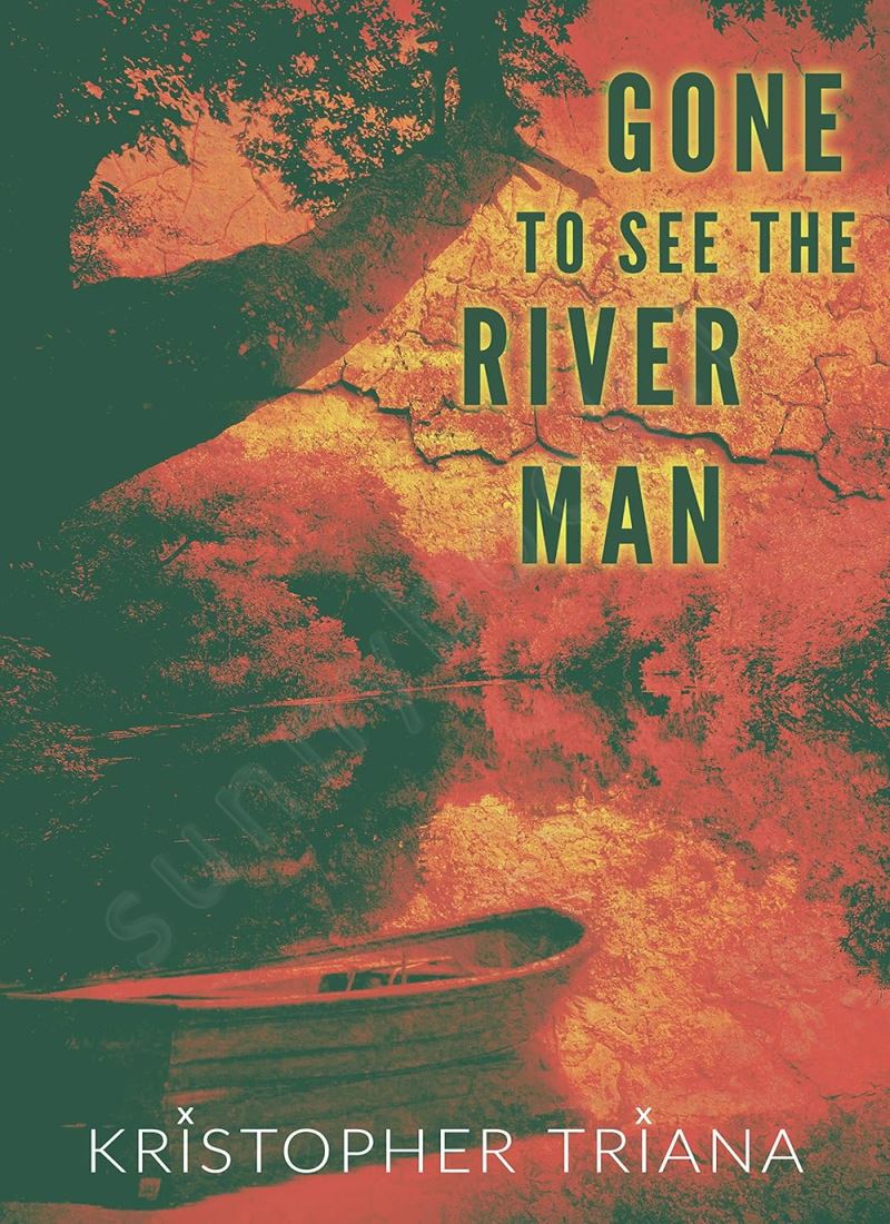 Gone to See the River Man (Gone to See the River Man Series Book 1) main 1 1