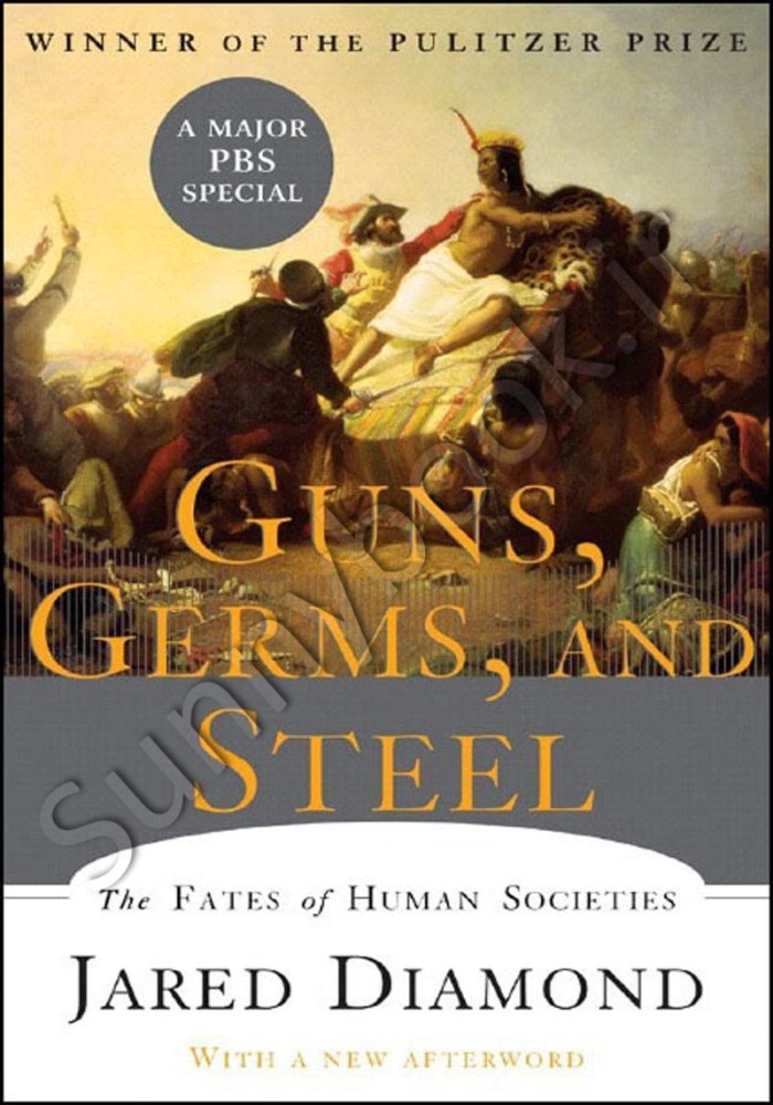 Guns, Germs, and Steel: The Fates of Human Societies main 1 1