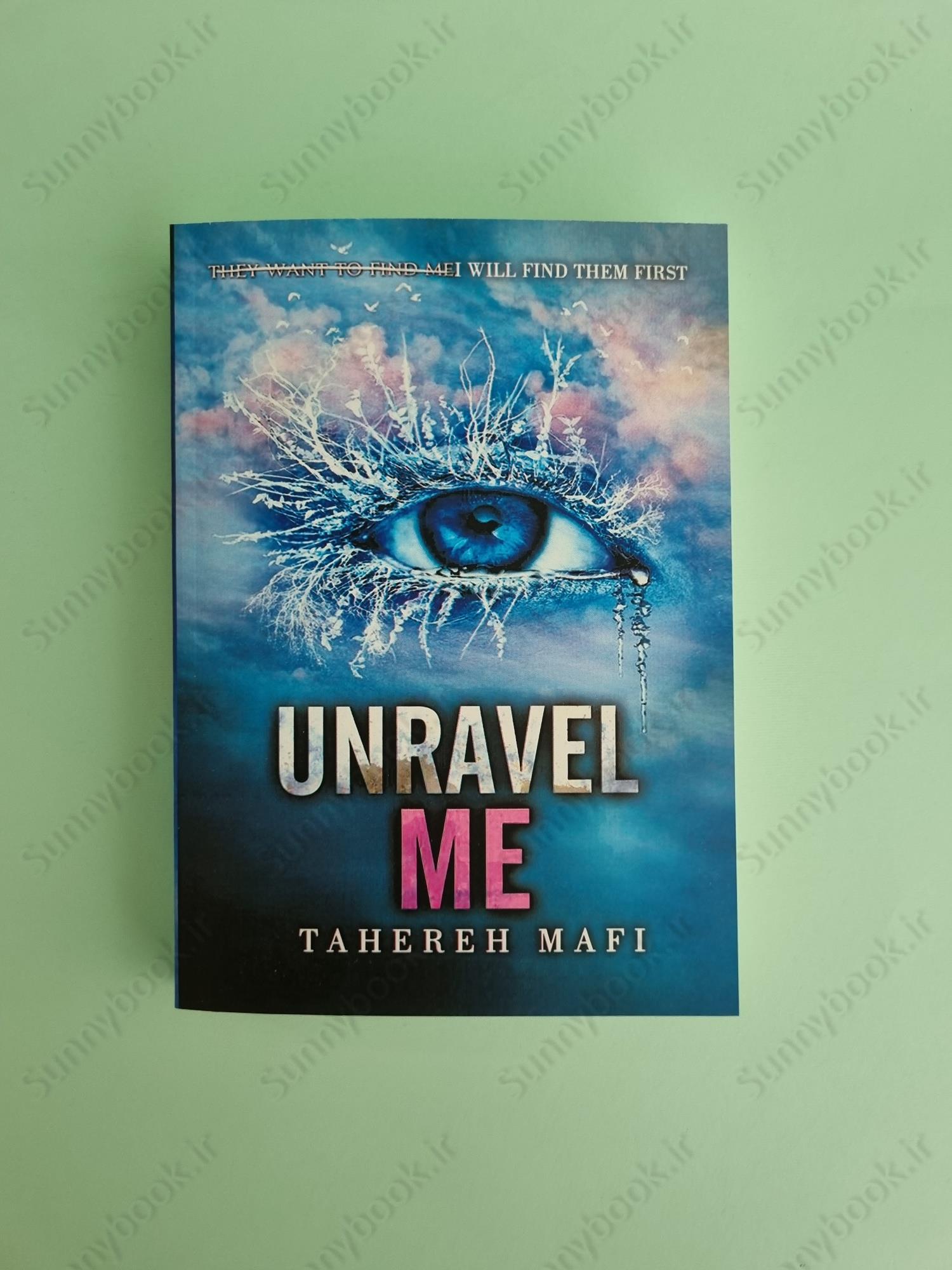 Unravel Me (Shatter Me 2) main 1 2