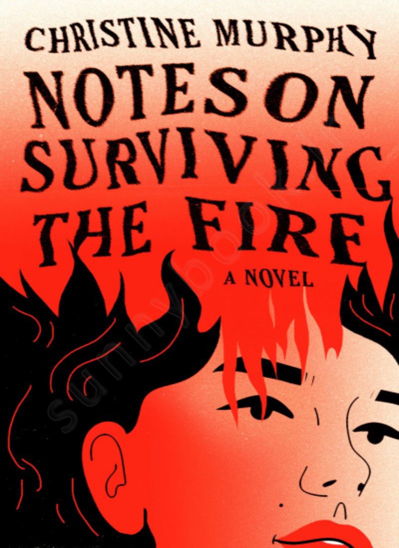 Notes on Surviving the Fire main 1 1