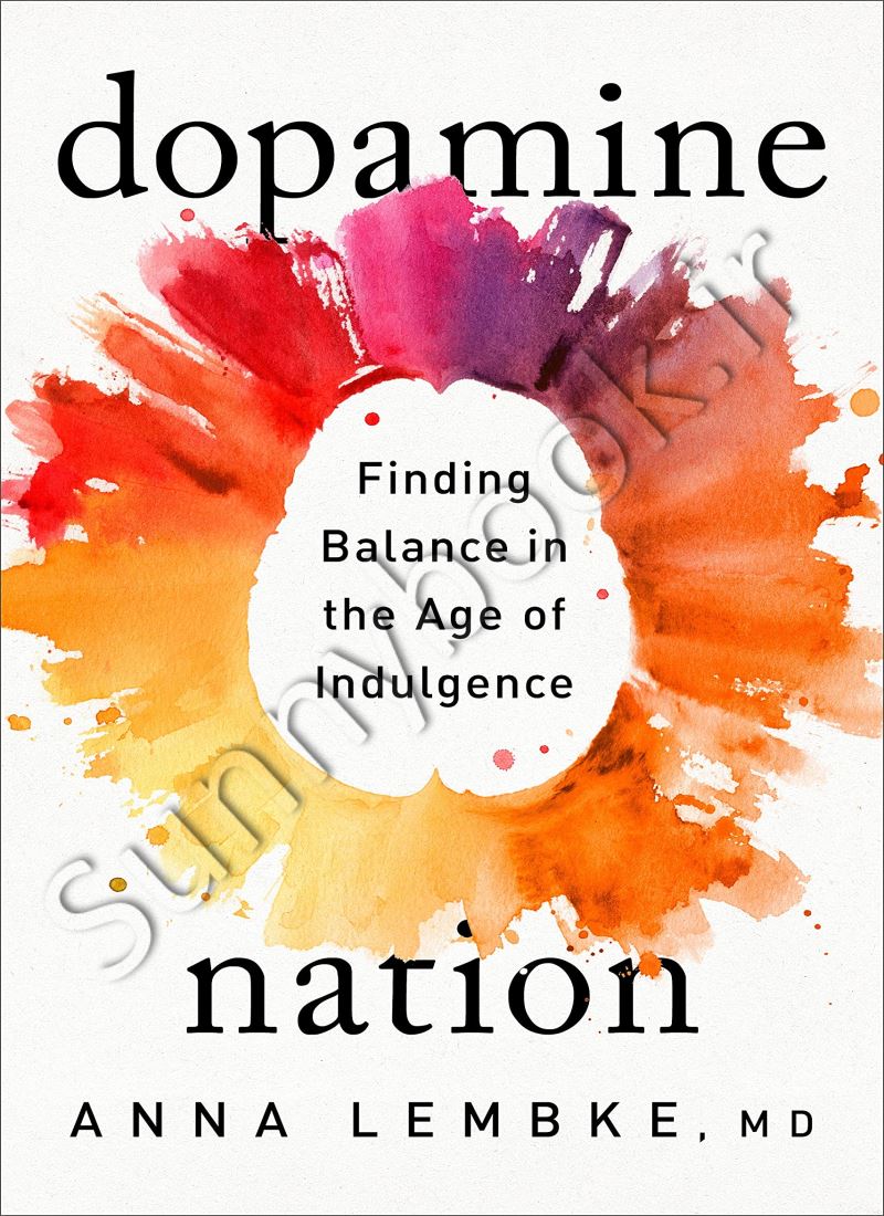 Dopamine finding balance in the age of indulgence nation main 1 1