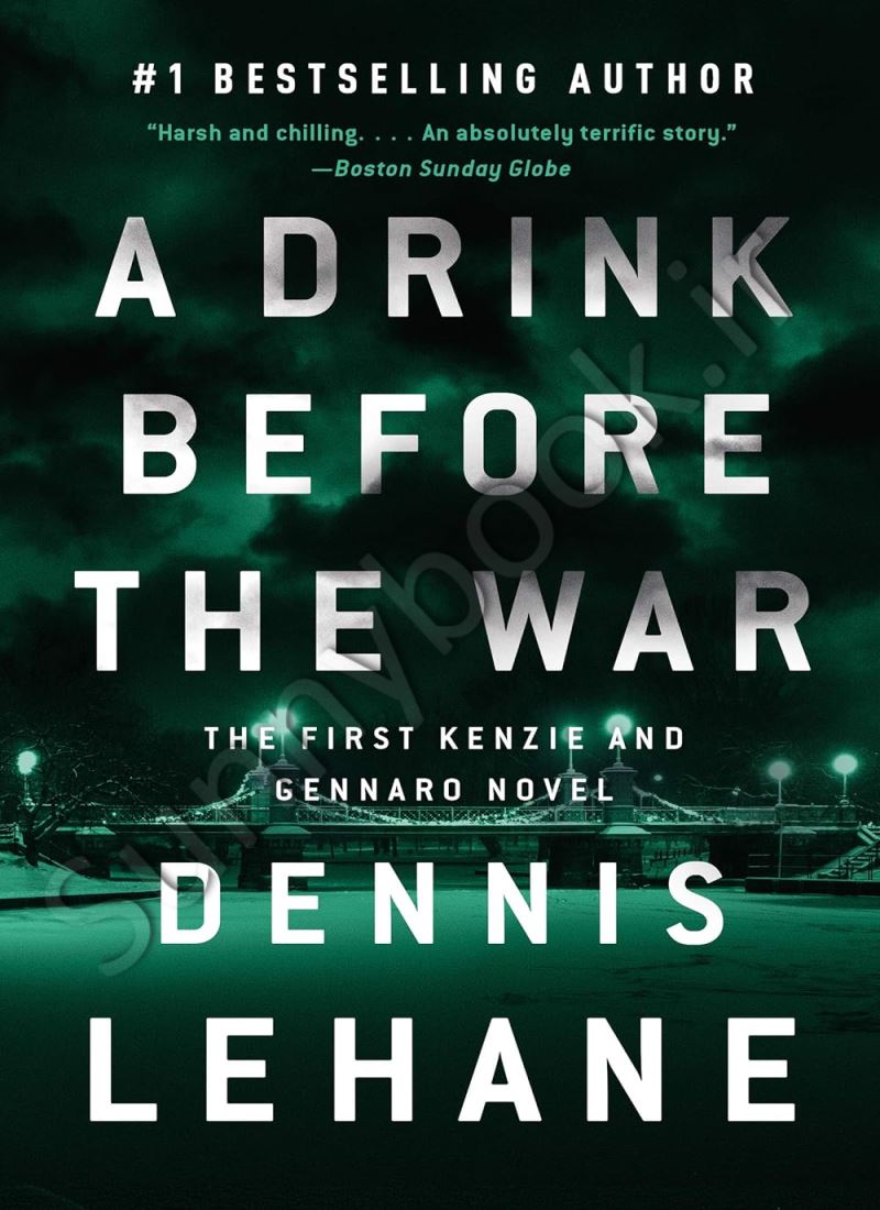 A Drink Before the War (Kenzie and Gennaro 1) main 1 1