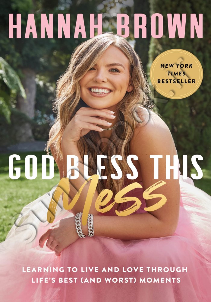 God Bless This Mess: Learning to Live and Love Through Life's Best (and Worst) Moments main 1 1