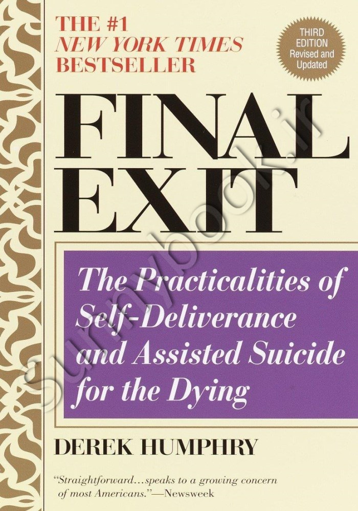 Final Exit: The Practicalities of Self-deliverance & Assisted Suicide for the Dying main 1 1